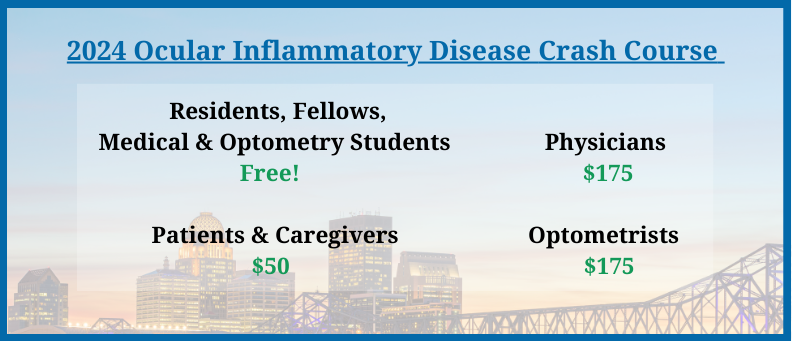 2024 Ocular Inflammatory Disease Crash Course Conference for Physicians, Patients and Caregivers (1)